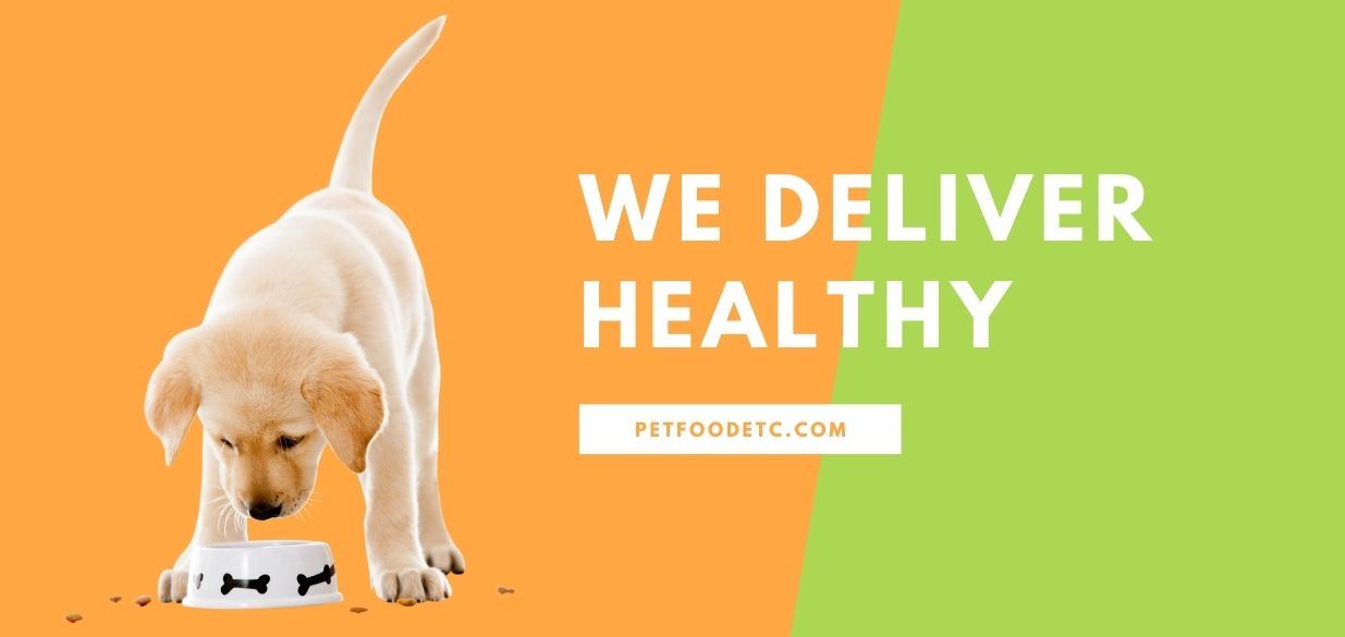 We Deliver Healthy Pet Food Etc